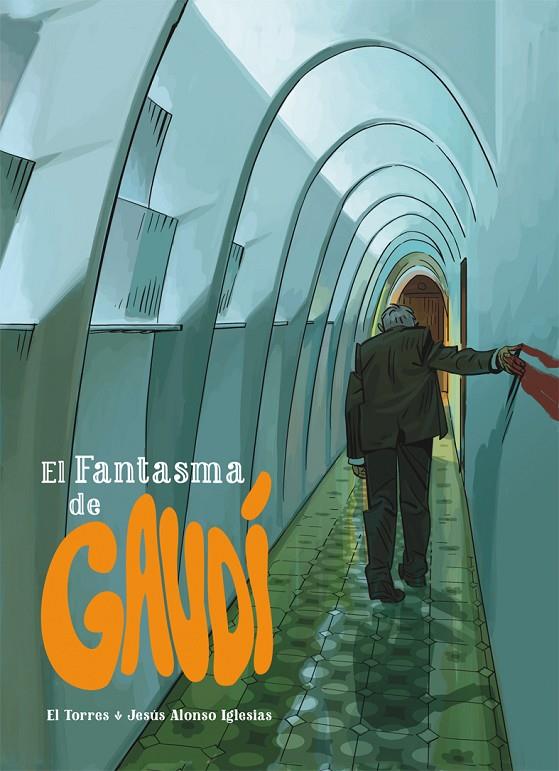 FANTASMA DE GAUDI, EL | 9788415850540 | TORRES, EL