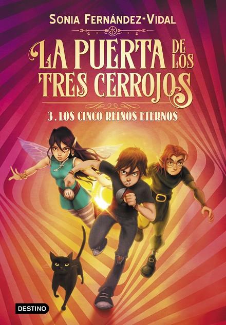 PUERTA DE LOS TRES CERROJOS, LA. 3. LOS CINCO REINOS ETERNOS | 9788408217176 | FERNANDEZ-VIDAL, SONIA