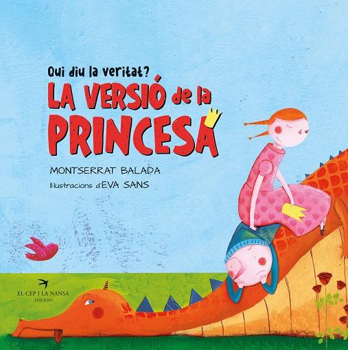 QUI DIU LA VERITAT? LA PRINCESA O EL DRAC? | 9788418522994 | BALADA, MONTSERRAT / SANS, EVA