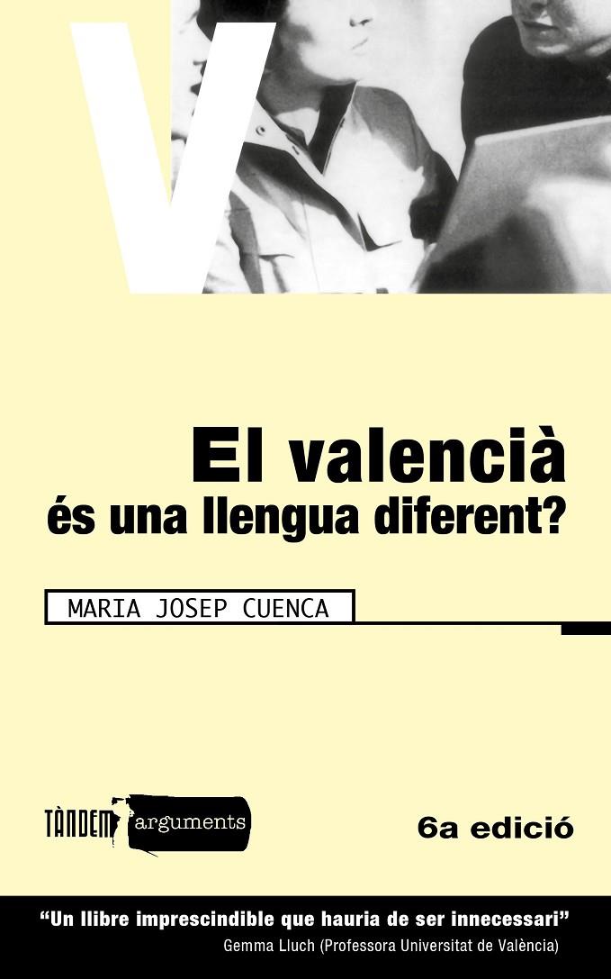 VALENCIÀ ÉS UNA LLENGUA DIFERENT, EL | 9788481314526 | CUENCA, MARIA JOSEP