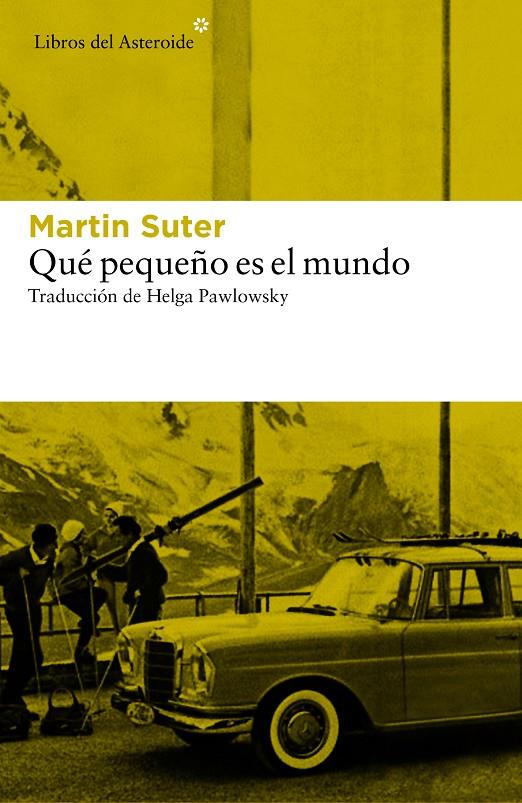 QUE PEQUEÑO ES EL MUNDO | 9788416213726 | SUTER, MARTIN