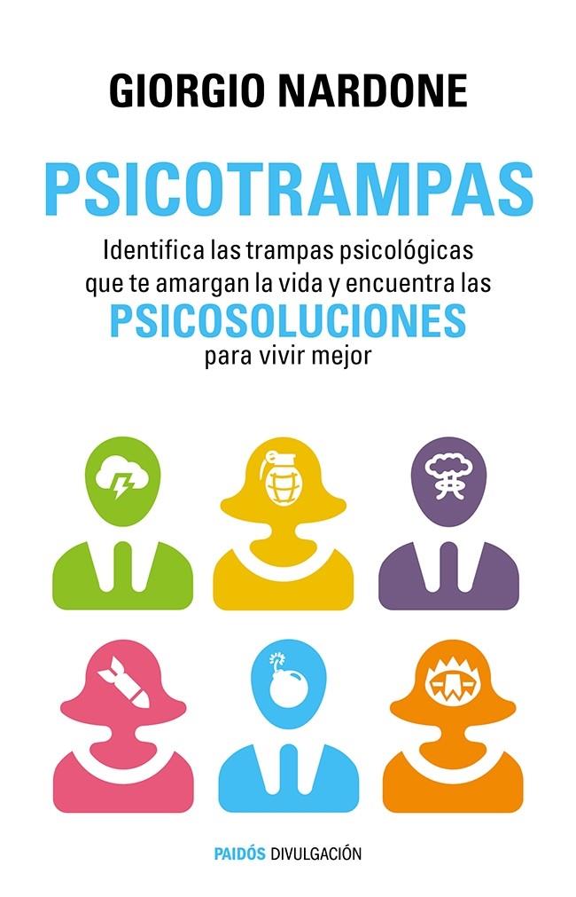 PSICOTRAMPAS. IDENTIFICA LAS TRAMPAS PSICOLOGIAS QUE TE... | 9788449330162 | NARDONE, GIORGIO