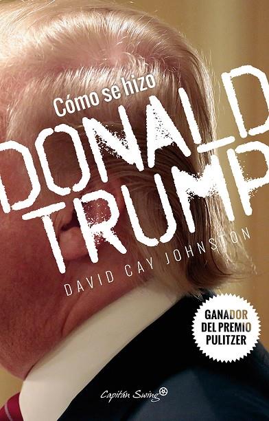 COMO SE HIZO DONALD TRUMP | 9788494588693 | CAY JOHNSTON, DAVID