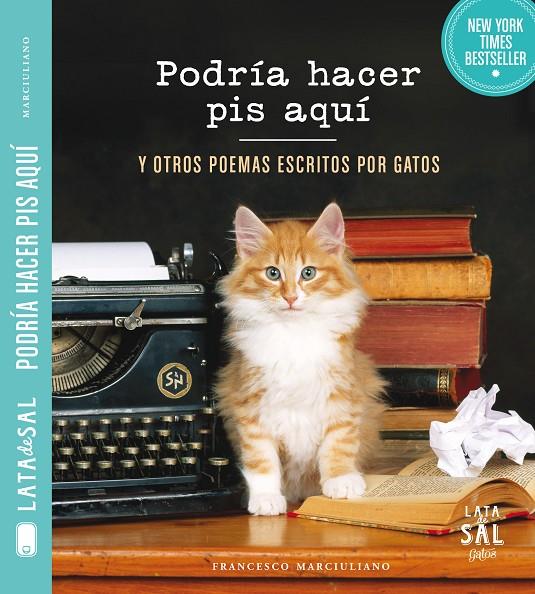 PODRIA HACER PIS AQUI Y OTROS POEMAS ESCRITOS POR GATOS | 9788494286766 | MARCIULIANO, FRANCESCO