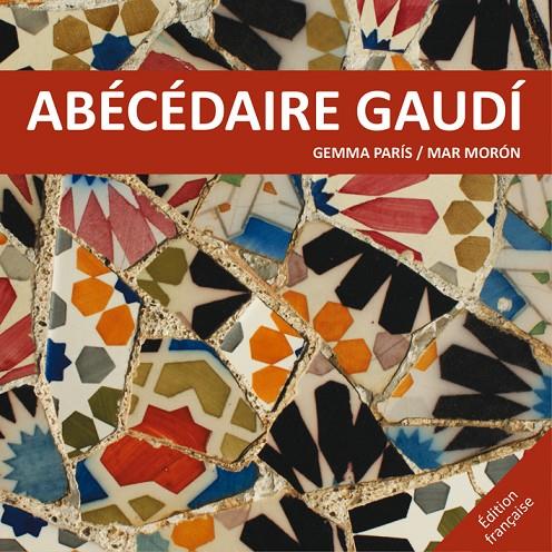 ABECEDAIRE GAUDI (FRANCES) | 9788425228520 | PARIS, GEMMA; MORON, MAR