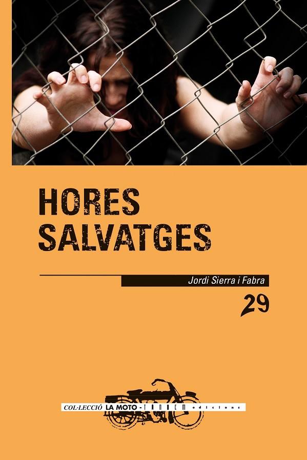 HORES SALVATGES | 9788417588236 | SIERRA I FABRA, JORDI