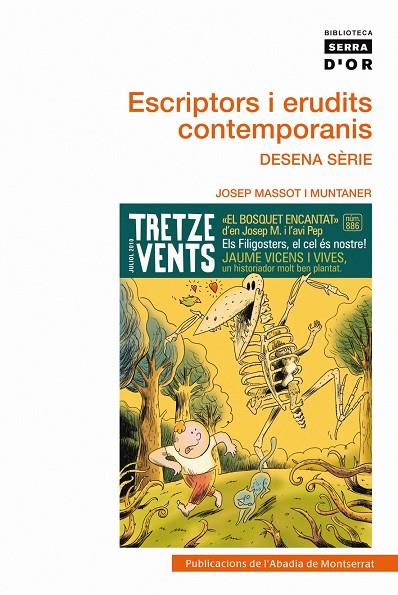 ESCRIPTORS I ERUDITS CONTEMPORANIS DESENA SERIE | 9788498834093 | MASSOT I MUNTANER, JOSEP