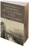 MEMORIA DE LA GUERRA Y DEL FRANQUISMO | 9788430606221 | JULIA DIAZ, SANTOS (DIR.)