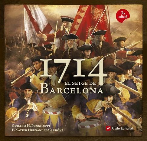 1714 EL SETGE DE BARCELONA | 9788415695097 | PONGILUPPI, GUILLEM H. - HERNANDEZ CARDONA, F. XAV