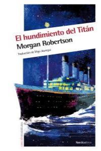 HUNDIMIENTO DEL TITAN, EL | 9788415564041 | ROBERTSON, MORGAN