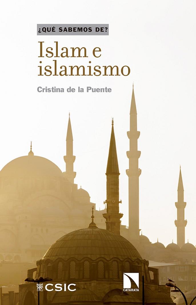 ISLAM E ISLAMISMO | 9788490977392 | DE LA PUENTE, CRISTINA