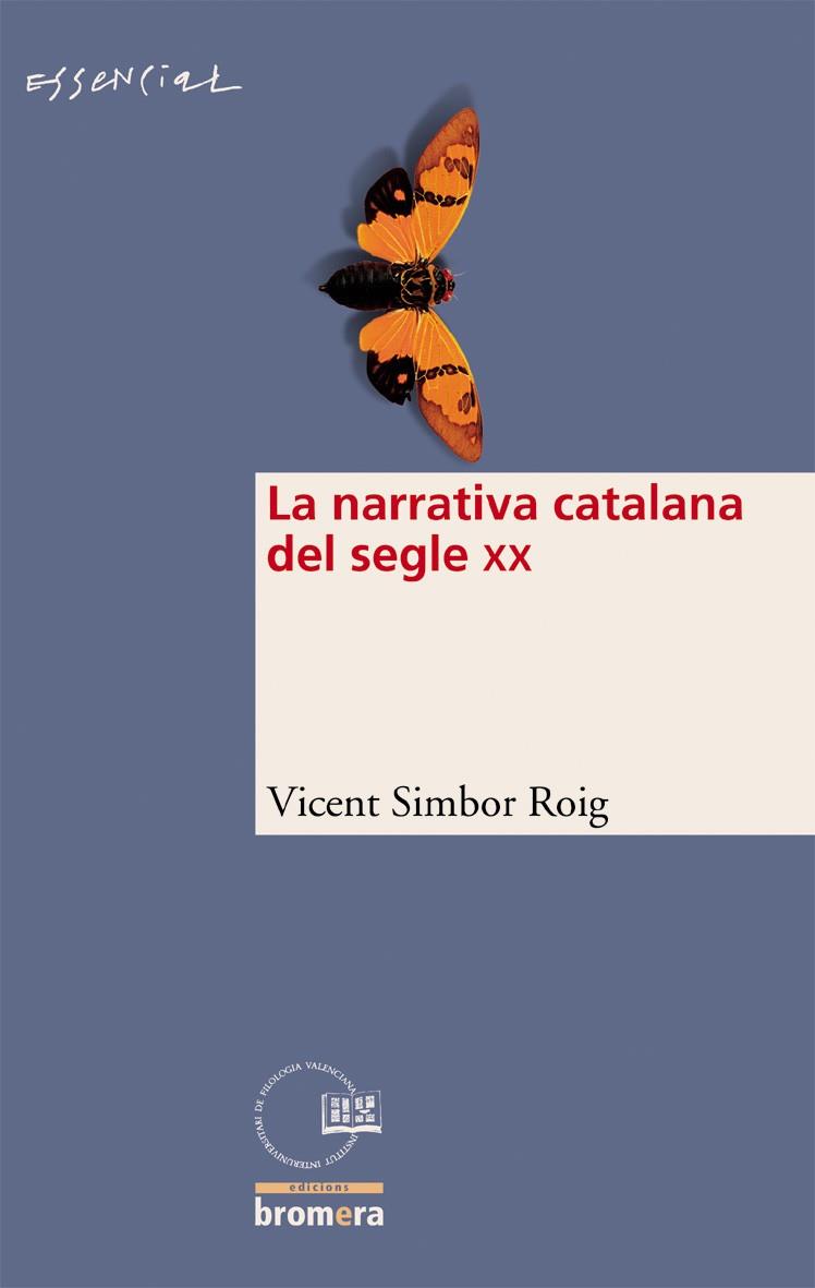 NARRATIVA CATALANA DEL SEGLE XX, LA | 9788498240337 | SIMBOR ROIG, VICENT