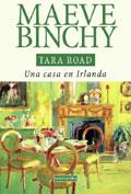 TARA ROAD. UNA CASA EN IRLANDA | 9788478884964 | BINCHY, MAEVE