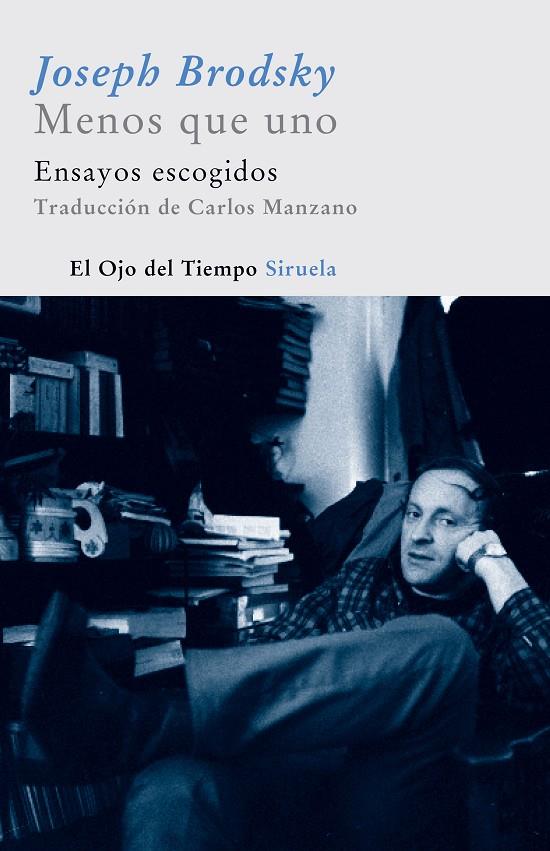 MENOS QUE UNO : ENSAYOS ESCOGIDOS | 9788498410006 | BRODSKIÏ, IOSIF