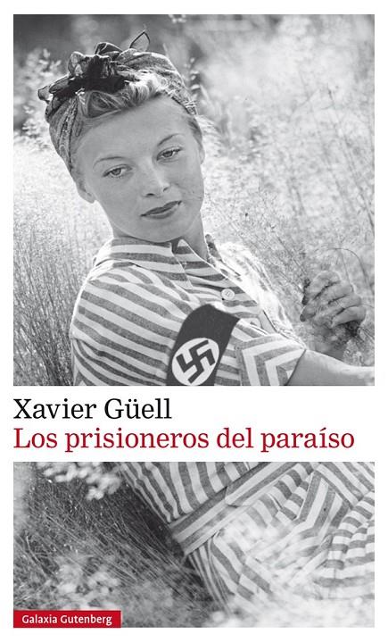 PRISIONEROS DEL PARAISO, LOS | 9788481098020 | GUELL, XAVIER