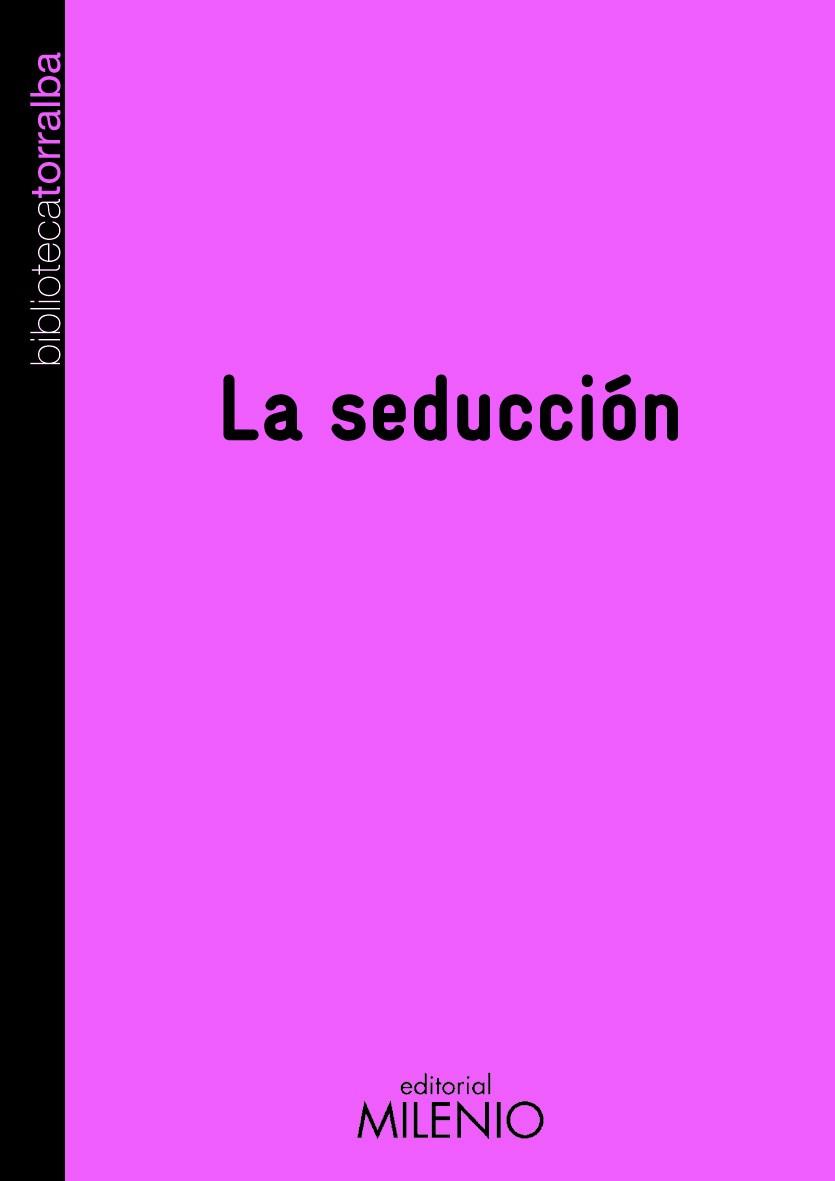 SEDUCCION, LA | 9788497433020 | TORRALBA, FRANCESC