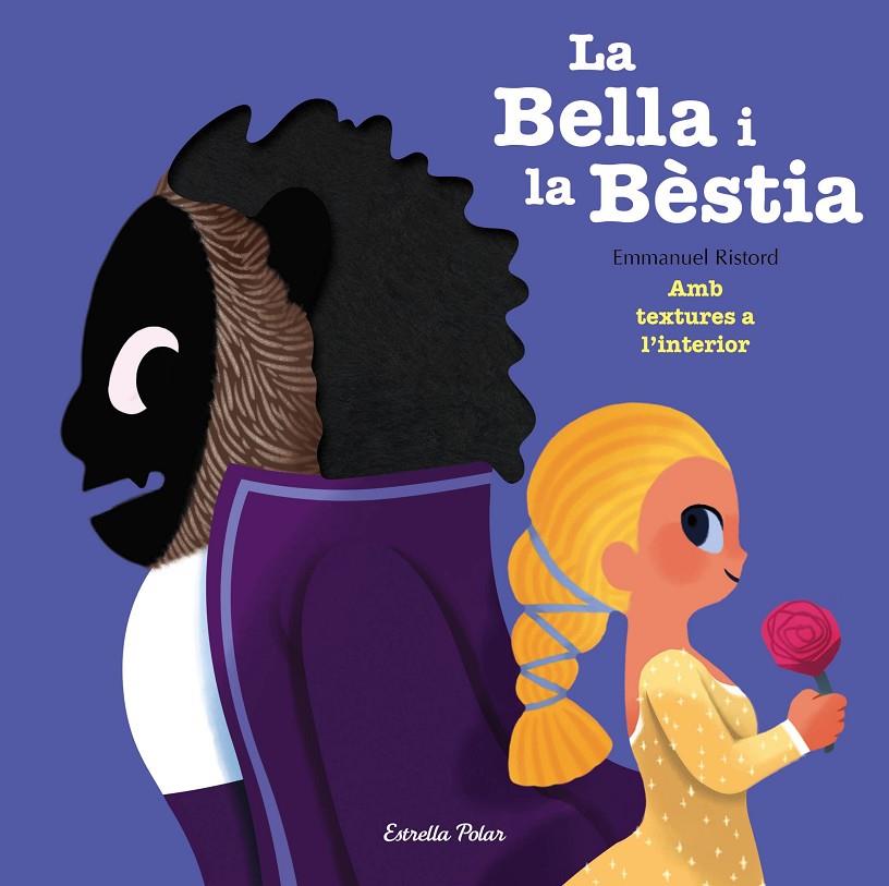 BELLA I LA BESTIA, LA (TEXTURES) (CAT) | 9788491375982 | RISTORD, EMMANUEL