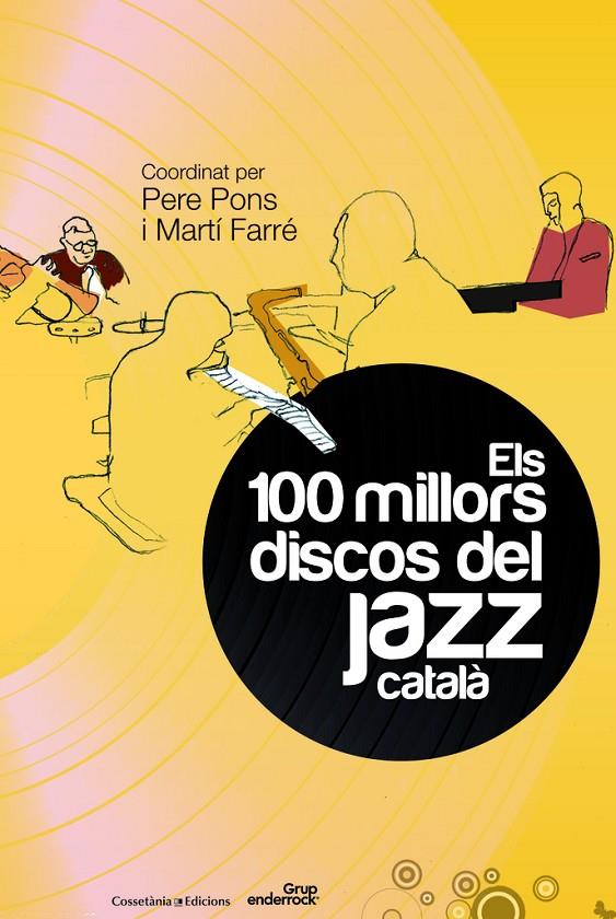 100 MILLORS DISCOS DEL JAZZ CATALA, ELS | 9788490340028 | PONS, PERE; FARRE, MARTI (CORD.)