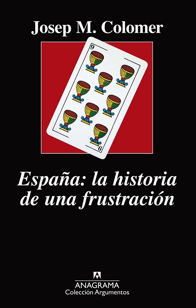 ESPAÑA: LA HISTORIA DE UNA FRUSTRACION | 9788433964236 | COLOMER, JOSEP M.