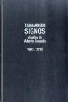 TRABAJAR CON SIGNOS. ALBERTO CORAZON. | 9788477749912 | CORAZON, ALBERTO