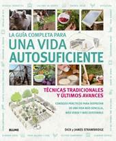 GUIA COMPLETA PARA UNA VIDA AUTOSUFICIENTE, LA | 9788480769235 | STRAWBRIDGE, DICK Y JAMES