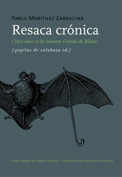 RESACA CRONICA | 9788493636708 | MARTINEZ ZARRACINA, PABLO