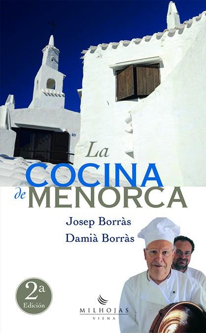 COCINA DE MENORCA, LA. LAS MEJORES RECETAS DE LA TIERRA | 9788483302736 | BORRAS, JOSEP - BORRAS, DAMIA