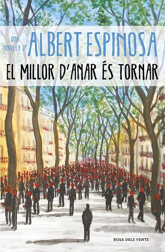 EL MILLOR D'ANAR ES TORNAR | 9788417627232 | ESPINOSA, ALBERT