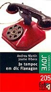 JO TAMPOC EM DIC FLANAGAN | 9788466406000 | MARTIN, ANDREU; RIBERA, JAUME