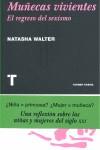 MUÑECAS VIVIENTES. EL REGRESO DEL SEXISMO | 9788475069326 | WALTER, NATASHA