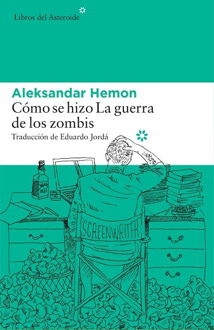 COMO SE HIZO LA GUERRA DE LOS ZOMBIS | 9788416213696 | HEMON, ALEKSANDAR