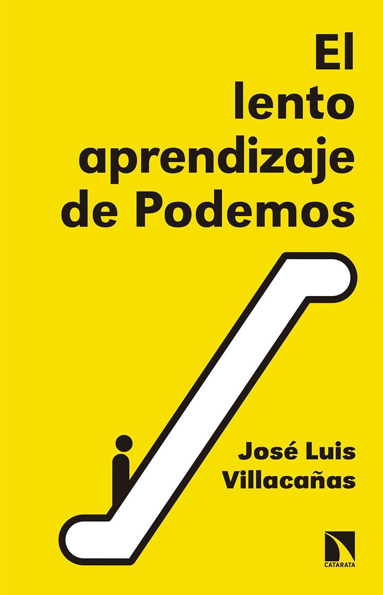 LENTO APRENDIZAJE DE PODEMOS, EL | 9788490973271 | VILLACAÑAS, JOSE LUIS