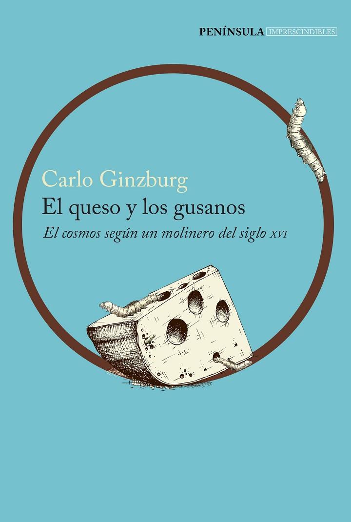 QUESO Y LOS GUSANOS, EL | 9788499424392 | GINZBURG, CARLO