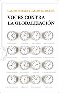 VOCES CONTRA LA GLOBALIZACION | 9788484329725 | TAIBO ARIAS, CARLOS ED. LIT.
