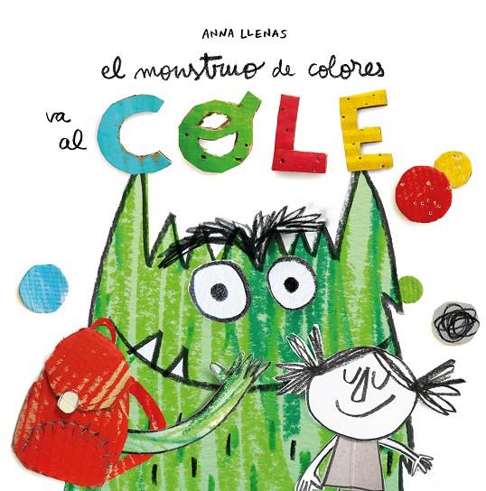 MONSTRUO DE COLORES VA AL COLE, EL | 9788494883248 | LLENAS, ANNA