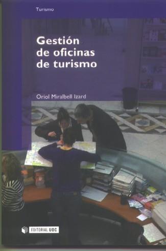 GESTION DE OFICINAS DE TURISMO | 9788497885751 | MIRALBELL, ORIOL