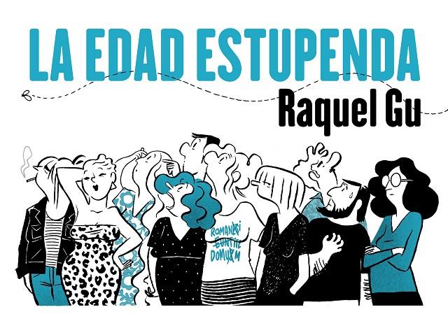 EDAD ESTUPENDA, LA  | 9788412417852 | GU, RAQUEL