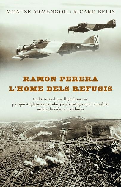 RAMON PERERA L'HOME DELS REFUGIS | 9788401387197 | ARMENGOU, MONTSE - BELIS, RICARD