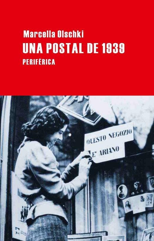 POSTAL DE 1939, UNA | 9788492865550 | OLSCJKI, MARCELLA