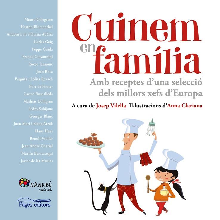 CUINEM EN FAMILIA : AMB RECEPTES D'UNA SELECCIO DELS MILLORS XEFS D'EUROPA | 9788499758442 | AAVV