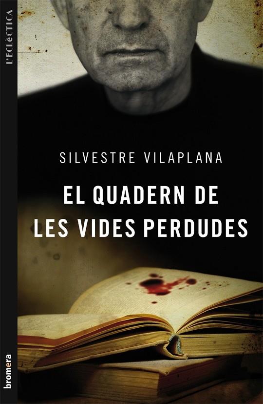 QUADERN DE LES VIDES PERDUDES | 9788498248975 | VILAPLANA, SILVESTRE