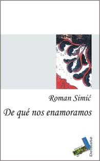 DE QUE NOS ENAMORAMOS | 9788496687721 | SIMIC BODROZIC, ROMAN