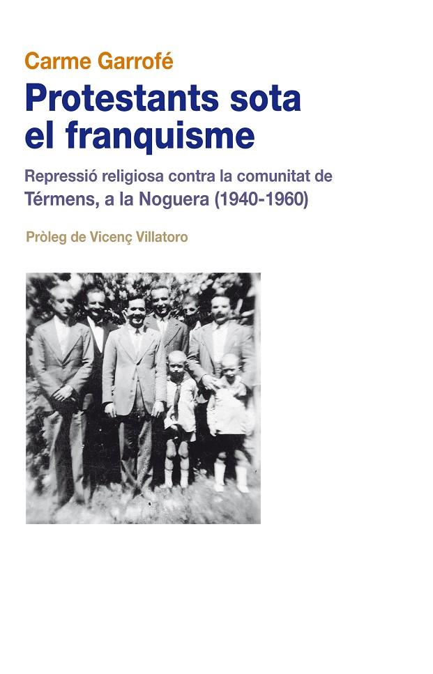 PROTESTANTS SOTA EL FRANQUISME | 9788499750026 | GARROFE, CARME