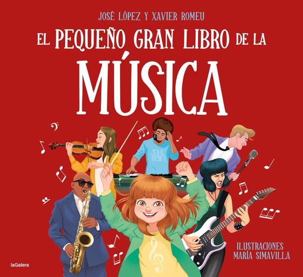 PEQUEÑO GRAN LIBRO DE LA MÚSICA, EL | 9788424668495 | LÓPEZ, JOSE / ROMEU, XAVIER