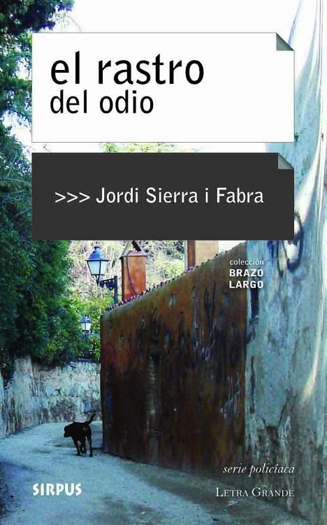 RASTRO DEL ODIO, EL | 9788496483941 | SIERRA I FABRA, JORDI