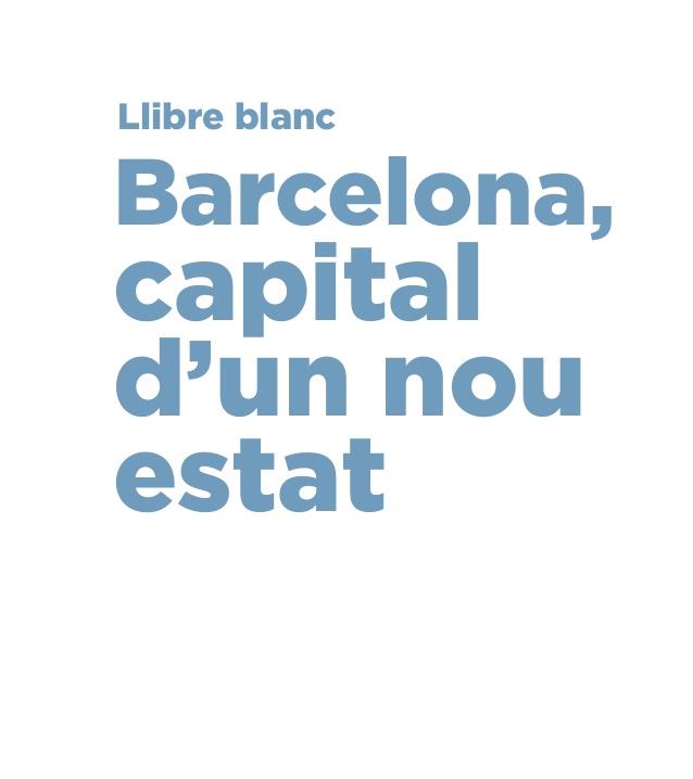 LLIBRE BLANC : BARCELONA CAPITAL D'UN NOU ESTAT | 9788498506327 | AAVV