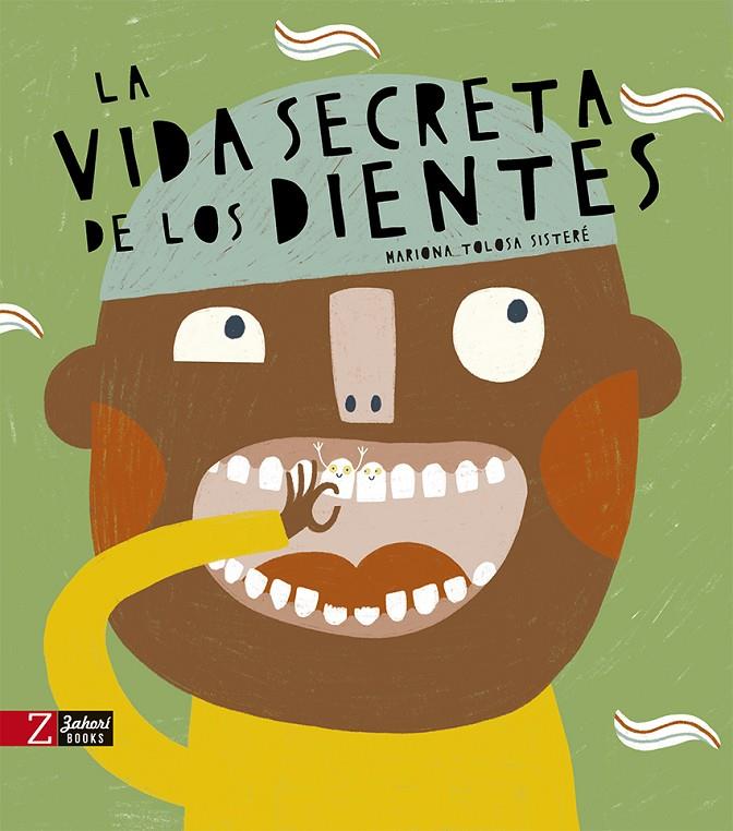 VIDA SECRETA DE LOS DIENTES, LA | 9788418830372 | TOLOSA SISTERÉ, MARIONA