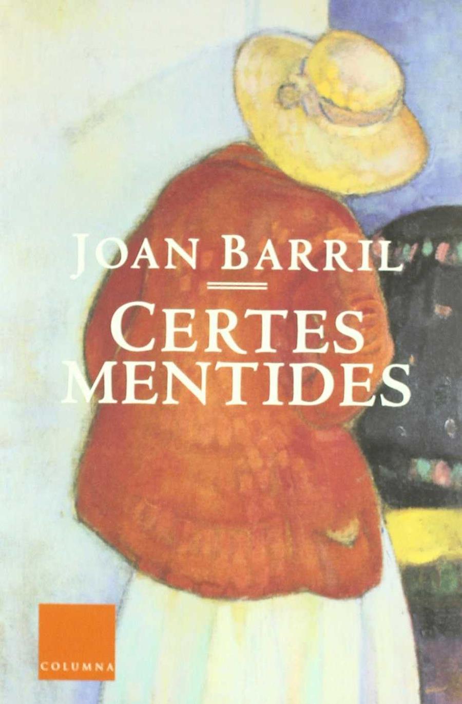 CERTES MENTIDES | 9788466402170 | BARRIL, JOAN