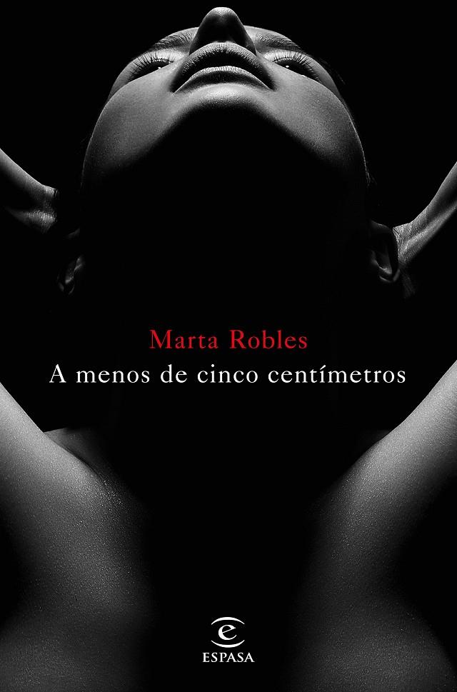 A MENOS DE CINCO CENTIMETROS | 9788467048957 | ROBLES, MARTA