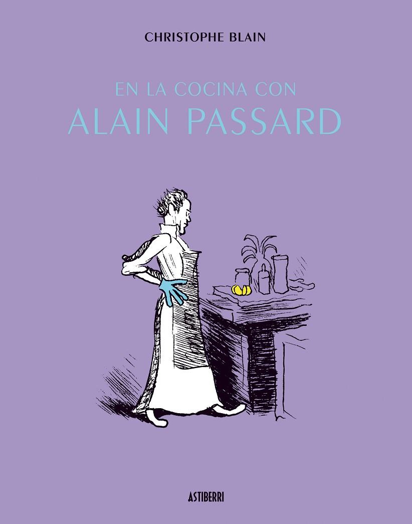 EN LA COCINA CON ALAIN PASSARD | 9788415163404 | BLAIN, CHRISTOPHE